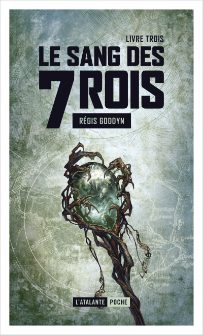 Le sang des 7 Rois - Livre III