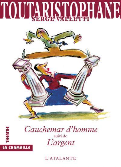 Cauchemar d'homme suivi de L'Argent