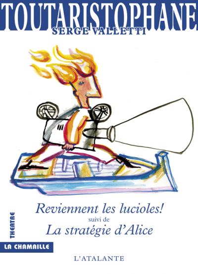 Reviennent les lucioles ! suivi de la stratégie d'Alice