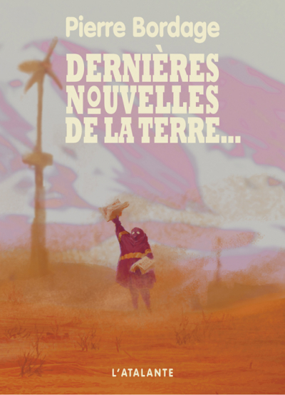 Dernières nouvelles de la terre...