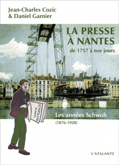 La Presse à Nantes de 1757 à nos jours