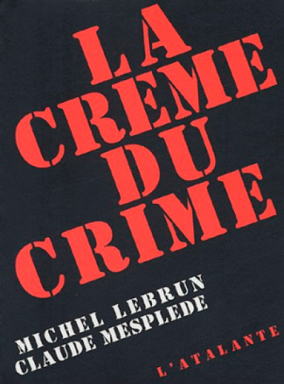 La Crème du crime