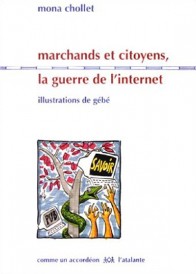 Marchands et citoyens, la guerre de l'Internet