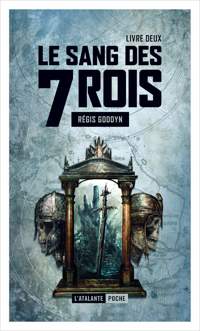 Le sang des 7 Rois - Livre II