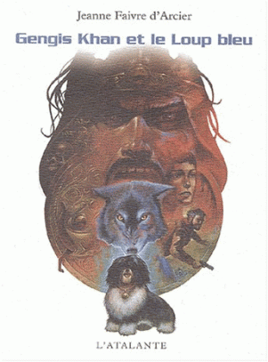 Gengis Khan et le Loup bleu